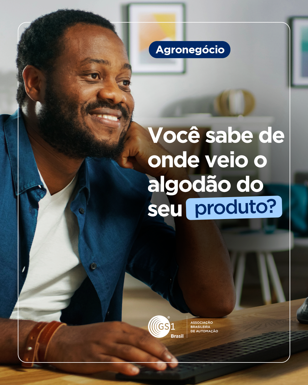 Peça do projeto GS1 Brasil 08